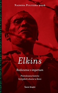 Caroline Elkins ‹Rozliczenie z imperium›