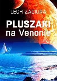 Lech Zaciura ‹Pluszaki na Venonie›