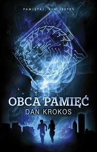 Dan Krokos &lsaquo;Obca pamięć&rsaquo;