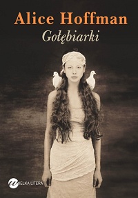 Alice Hoffman ‹Gołębiarki›