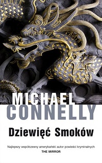 Michael Connelly ‹Dziewięć Smoków›