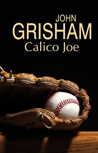 John Grisham ‹Calico Joe›