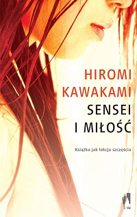 Hiromi Kawakami ‹Sensei i miłość›