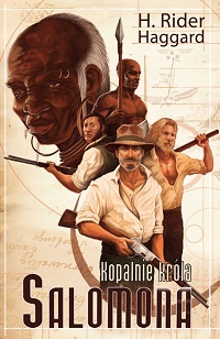 H. Rider Haggard &lsaquo;Kopalnie króla Salomona&rsaquo;