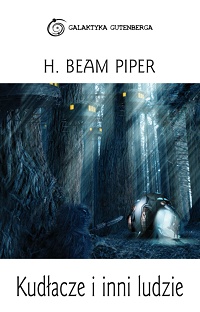 H. Beam Piper ‹Kudłacze i inni ludzie›