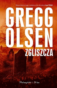 Gregg Olsen ‹Zgliszcza›