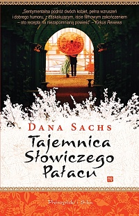 Dana Sachs ‹Tajemnica Słowiczego Pałacu›
