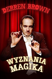 Derren Brown &lsaquo;Wyznania magika&rsaquo;