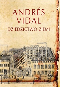 Andrés Vidal &lsaquo;Dziedzictwo ziemi&rsaquo;
