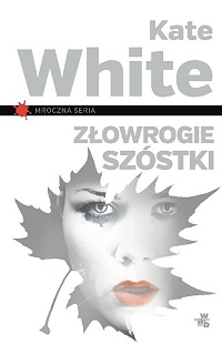 Kate White ‹Złowrogie szóstki›