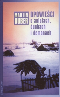 Martin Buber &lsaquo;Opowieści o aniołach, duchach i demonach&rsaquo;