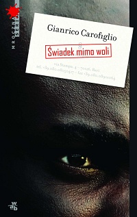 Gianrico Carofiglio ‹Świadek mimo woli›