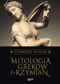 Zygmunt Kubiak &lsaquo;Mitologia Greków i Rzymian&rsaquo;