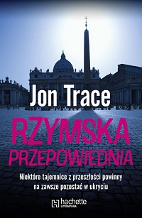 Jon Trace ‹Rzymska przepowiednia›