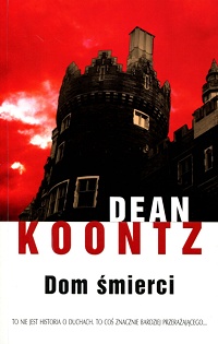 Dean Koontz ‹Dom śmierci›