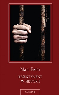 Marc Ferro ‹Resentyment w historii›