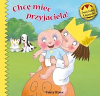 Tony Ross &lsaquo;Chcę mieć przyjaciela!&rsaquo;