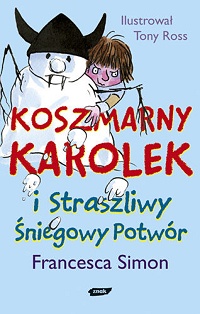 Francesca Simon &lsaquo;Koszmarny Karolek i Straszliwy Śniegowy Potwór&rsaquo;