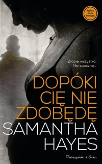 Samantha Hayes ‹Dopóki cię nie zdobędę›