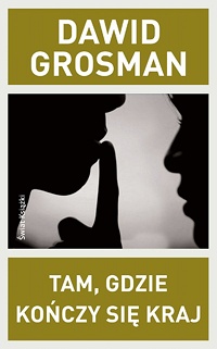 Dawid Grosman &lsaquo;Tam, gdzie kończy się kraj&rsaquo;