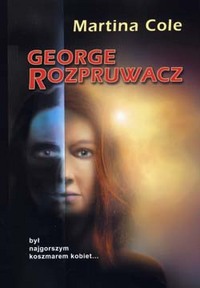 Martina Cole &lsaquo;George Rozpruwacz&rsaquo;