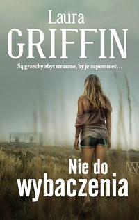 Laura Griffin ‹Nie do wybaczenia›