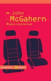 John McGahern &lsaquo;Między niewiastami&rsaquo;