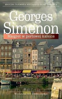 Georges Simenon ‹Maigret w portowej kafejce›
