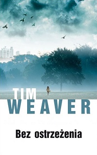 Tim Weaver ‹Bez ostrzeżenia›