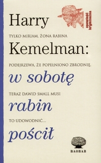 Harry Kemelman &lsaquo;W sobotę rabin pościł&rsaquo;