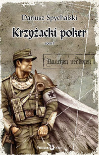 Dariusz Spychalski ‹Krzyżacki poker, tom 1›