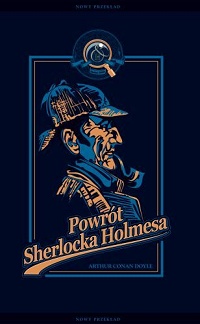 Arthur Conan Doyle ‹Powrót Sherlocka Holmesa›