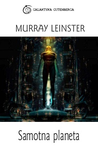 Murray Leinster ‹Samotna planeta›