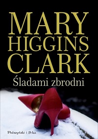 Mary Higgins Clark ‹Śladami zbrodni›