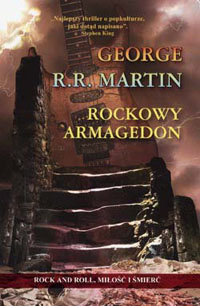 George R.R. Martin ‹Rockowy Armageddon›