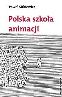 Paweł Sitkiewicz ‹Polska szkoła animacji›