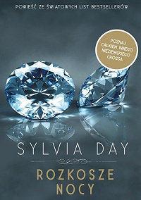 Sylvia Day &lsaquo;Rozkosze nocy&rsaquo;