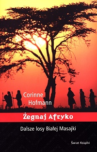Corinne Hofmann &lsaquo;Żegnaj Afryko&rsaquo;