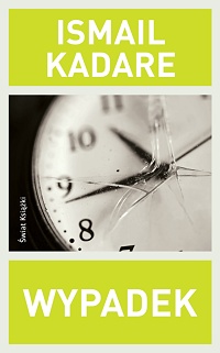 Ismail Kadare ‹Wypadek›