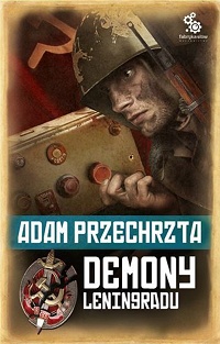Adam Przechrzta ‹Demony Leningradu›