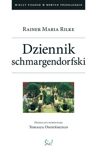 Rainer Maria Rilke ‹Dziennik schmargendorfski›