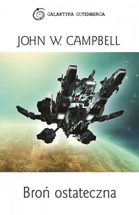John W. Campbell ‹Broń  ostateczna›