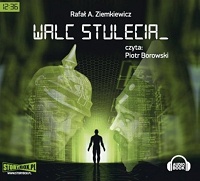Rafał A. Ziemkiewicz &lsaquo;Walc stulecia&rsaquo;