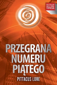 Pittacus Lore &lsaquo;Przegrana numeru piątego&rsaquo;