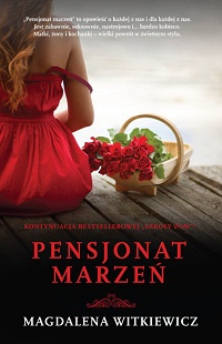 Magdalena Witkiewicz ‹Pensjonat Marzeń›