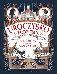 Colin Meloy &lsaquo;Uroczysko. Podziemie&rsaquo;
