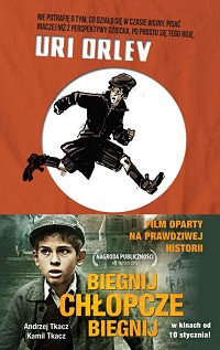Uri Orlev ‹Biegnij chłopcze, biegnij›