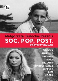 Małgorzata Terlecka-Reksnis ‹Soc, pop, post. Portrety gwiazd›