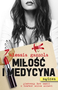 Alessia Gazzola &lsaquo;Miłość i medycyna (sądowa)&rsaquo;