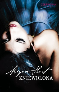 Megan Hart &lsaquo;Zniewolona&rsaquo;